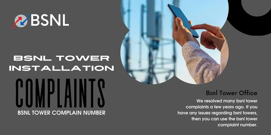 Bsnl tower complaint online and tower contact number